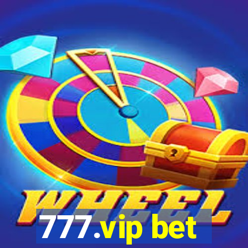 777.vip bet